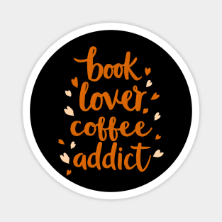 Books Lover Coffee Addict Magnet